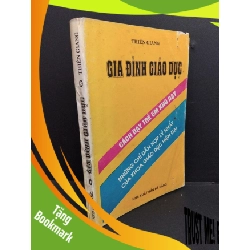 (TẶNG BOOKMARK) Gia đình giáo dục mới 70% bẩn bìa, ố vàng, chữ ký, bung gáy 1993 RBK2811 Thiên Giang KỸ NĂNG