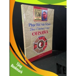 (TẶNG BOOKMARK) Phục hồi sức khỏe theo phương pháp Ohsawa mới 90% ố nhẹ 2015 George Ohsawa RBK3004 SỨC KHỎE - THỂ THAO