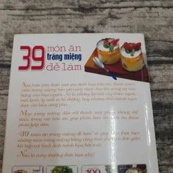 39 món ăn tráng miệng dễ làm. Biên soạn Nguyễn Kim Dân 747720