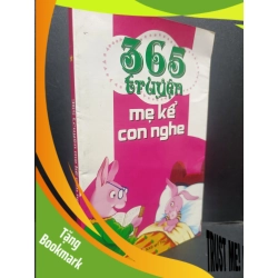 (TẶNG BOOKMARK) 365 Truyện Mẹ Kể Con Nghe 1 mới 80% ố nhẹ 2010 RBK2405 Ngọc Khánh SÁCH VĂN HỌC