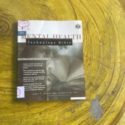 THE MENTAL HEALTH TECHNOLOGY BIBLE- LARRY D. ROSEN AND MICHELLE M. WEIL