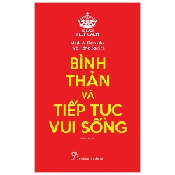 Keep Calm. Bình thản và tiếp tục vui sống - Mark A Reinecke 2019 New 100% HCM.PO Oreka-Blogmeo