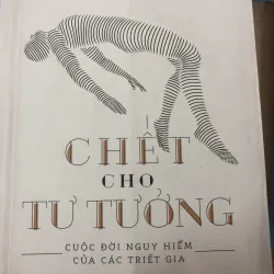 Chết cho Tưởng - Costica Bradatan, dịch giả Trần Ngọc Hiếu