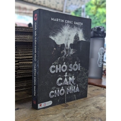 Chó sói cắn chó nhà - Martin Cruz Smith