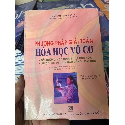 (TẶNG BOOKMARK) Phương Pháp Giải Toán Hóa Học Vô Cơ - Nguyễn Thanh Khuyến 2006 Tham khảo - luyện thi RBK-AK2ST1