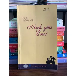 Chị ơi… Anh yêu Em! – Cusiu (NXB Thời Đại) 572183
