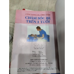 Cẩm Nang Hướng Dẫn Chăm Sóc Bé Trên 1 Tuổi - June Thompson