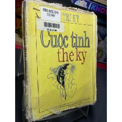 [Sách Cũ SCGR] Cuộc tình thế kỷ 1994 mới 50% ố bẩn bụng xấu tróc bìa Lê Tri Kỷ HPB0906 SÁCH VĂN HỌC
