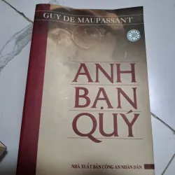 Anh bạn quý - Guy de Maupassant - Tiểu thuyết (hiện thực)
