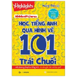 Hidden Pictures – Học tiếng Anh qua hình vẽ 101 trái chuối - Hương Thảo dịch (2021) New 100% HCM.PO 351076