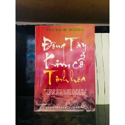 Đông Tây Kim cổ Tinh hoa - Thái Bạch, Bùi Mai LỊCH SỬ - CHÍNH TRỊ - TRIẾT HỌC VAVO0810 Rebooks.vn