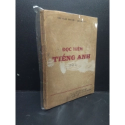 [Phiên Chợ Sách Cũ] Đọc thêm Tiếng Anh tập 1 Chu Xuân Nguyễn-Hoàng Đức bọc seal bìa rách trầy giấy 2303