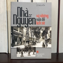 NHÀ NGUYỄN VÀ NHỮNG VẤN ĐỀ LỊCH SỬ