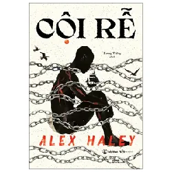 Cội Rễ - Alex Haley