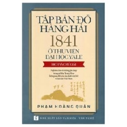 Tập Bản Đồ Hàng Hải 1841 Ở Thư Viện Đại Học YaLe - Phạm Hoàng Quân