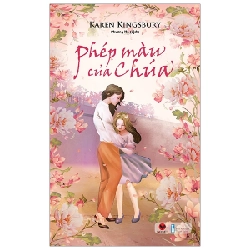 Phép Màu Của Chúa - Karen Kingsburry ASB.PO Oreka Blogmeo 230225