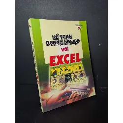 Kế toán doanh nghiệp với excel - 2002 mới 80% ố - KINH TẾ - TÀI CHÍNH - CHỨNG KHOÁN - HCM0111