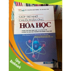 (TẶNG BOOKMARK) Giúp Trí Nhớ Chuỗi Phản Ứng Hóa Học - Nguyễn Xuân Trường, Bùi Ngọc Anh 2019 Tham khảo - luyện thi RBK-AK1T2