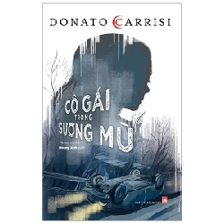 Cô Gái Trong Sương Mù - Donato Carrisi