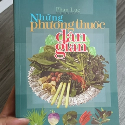 Những Phương Thuốc Dân Gian - Phan Lục Sưu Tầm& Trích Dịch