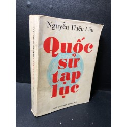 Quốc sử tạp lục Nguyễn Thiệu Lâu 1994 mới 70% ố, bẩn HCM2511 29166