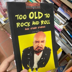 Sách ngoại văn Too old to rock and roll and other stories - Jan Mark