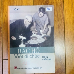 Bác Hồ viết di chúc - Vũ Kỳ #TAKE