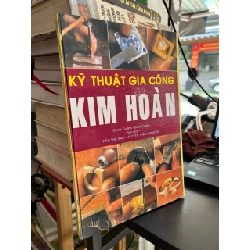 Kỹ thuật gia công kim hoàn - Carles Codina, Dawn Cusick