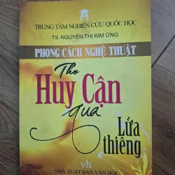 Phong cách nghệ thuật Thơ Huy Cận qua Lửa thiêng - TS. Nguyễn Thị Kim Ứng 796884