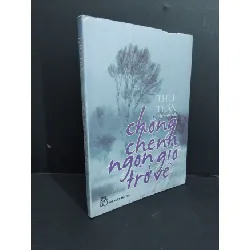 [Phiên Chợ Sách Cũ] Chông chênh ngọn gió trở về , vết vẽ 2008 2303 428978
