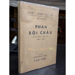 Phan Bội Châu thân thế và sự nghiệp - Thế Nguyên 384333