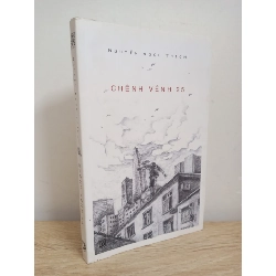 Chênh Vênh 25 (2017) - Nguyễn Ngọc Thạch S1507