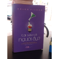 Tại sao là người ấy? - Helen Fisher