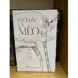 Khởi đầu là Mèo- Tô Hải Vân