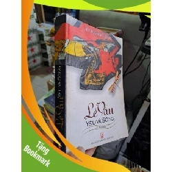 (TẶNG BOOKMARK) Yêu và sống mới 50% bẩn bìa 2008 -RBK205 Lê Vân SÁCH VĂN HỌC