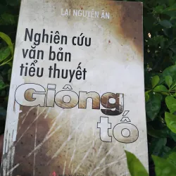 Nghiên cứu văn bản tiểu thuyết Giông tố Lại Nguyên Ân 