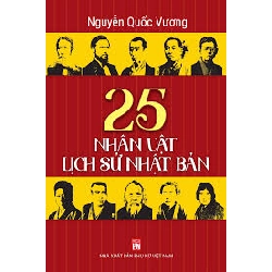25 nhân vật lịch sử Nhật Bản - Nguyễn Quốc Vương