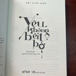 YÊU KHÔNG BẾN BỜ - BẤT KINH NGỮ (NGHIÊM THANH NGỌC DỊCH) 1002284