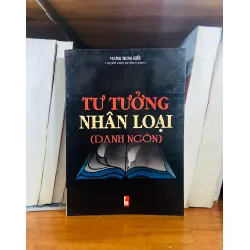 Tư tưởng nhân loại (Danh ngôn) - Vương Trung Hiếu