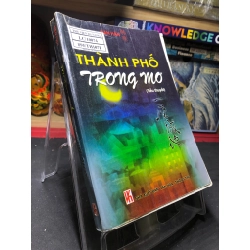 Thành phố trong mơ 2007 mới 75% bung gáy bẩn nhẹ Hàn Hàn HPB0906 SÁCH VĂN HỌC 162697