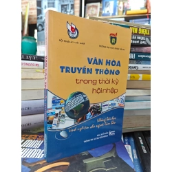 VĂN HÓA TRUYỀN THÔNG TRONG THỜI KỲ HỘI NHẬP 142459