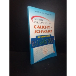 Sử dụng phương pháp Cauchy - Schwarz để chứng minh bất đẳng thức năm 2010 mới 80% ố nhẹ HPB.HCM.TN0612