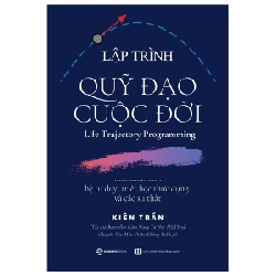 Lập trình quỹ đạo cuộc đời - Kiên Trần2019 New 100% HCM.PO 31705