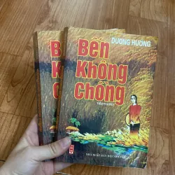 Tiểu thuyết Bến không chồng - Dương Hướng