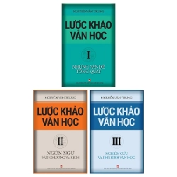 Lược Khảo Văn Học (Bộ 3 Tập) - Nguyễn Văn Trung 289055