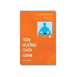 Tận hưởng thời gian - Catherine Blyth