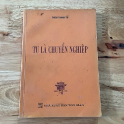 II Tựa sách: Tu Là Chuyển Nghiệp - Thích Thanh Từ - 2006