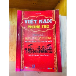 Việt Nam phong tục: Nghi lễ Dựng vợ gả chồng - Việt Tiến - KHOA HỌC ĐỜI SỐNG - VAVO2911-164