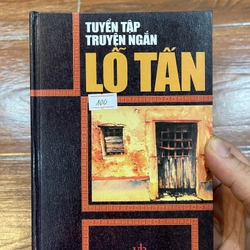 Tuyển tập truyện ngắn Lỗ Tấn (k1)