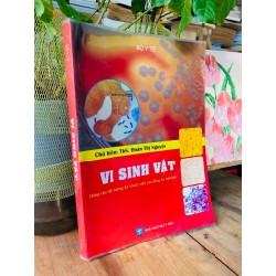 Vi sinh vật (dùng cho đối tượng kỹ thuật viên cao đẳng xét nghiệm) - ThS. Đoàn Thị Nguyện chủ biên